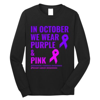 Breast Cancer And Domestic Violence Awareness Long Sleeve Shirt