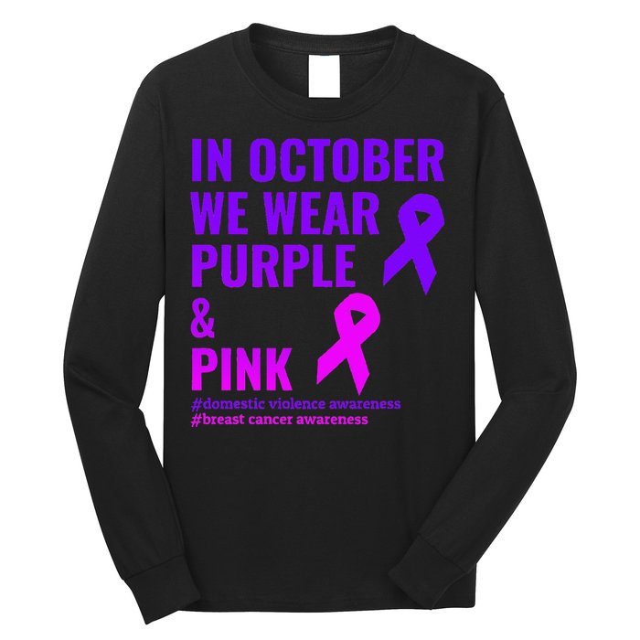 Breast Cancer And Domestic Violence Awareness Long Sleeve Shirt