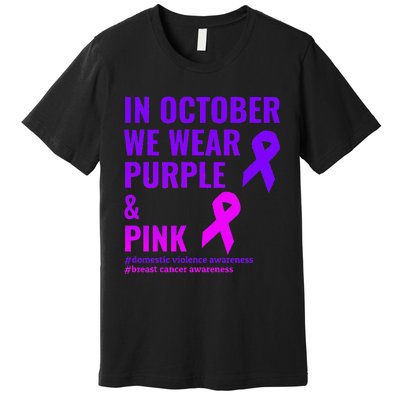 Breast Cancer And Domestic Violence Awareness Premium T-Shirt