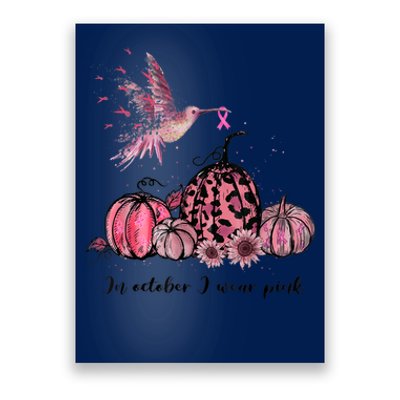 Breast Cancer Awareness In October We Wear Pink Hummingbird Poster