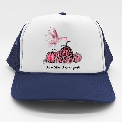 Breast Cancer Awareness In October We Wear Pink Hummingbird Trucker Hat