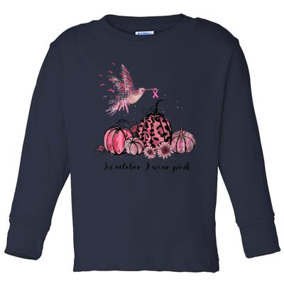 Breast Cancer Awareness In October We Wear Pink Hummingbird Toddler Long Sleeve Shirt