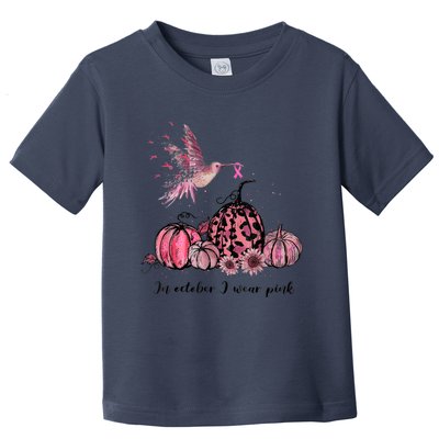 Breast Cancer Awareness In October We Wear Pink Hummingbird Toddler T-Shirt