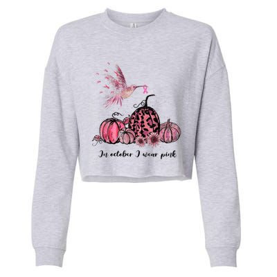 Breast Cancer Awareness In October We Wear Pink Hummingbird Cropped Pullover Crew