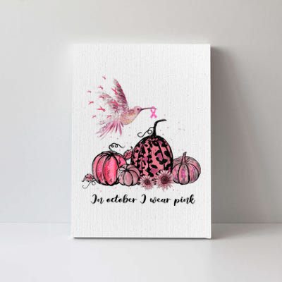 Breast Cancer Awareness In October We Wear Pink Hummingbird Canvas