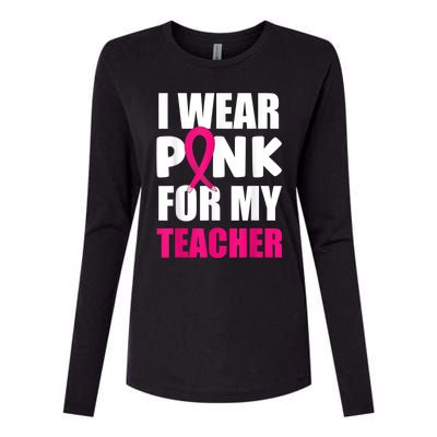 Breast Cancer Awareness I Wear Pink For My Teacher Womens Cotton Relaxed Long Sleeve T-Shirt