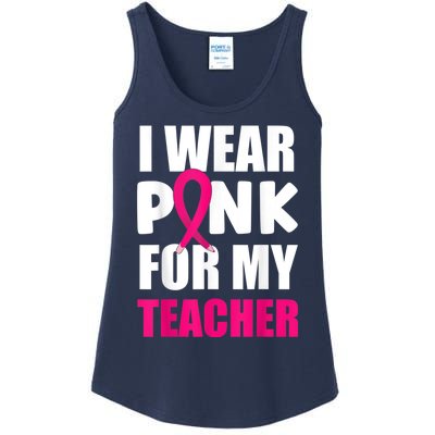 Breast Cancer Awareness I Wear Pink For My Teacher Ladies Essential Tank