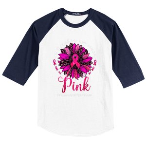 Breast Cancer Awareness Sunflower In October We Wear Pin.K Ribbon Gift Baseball Sleeve Shirt