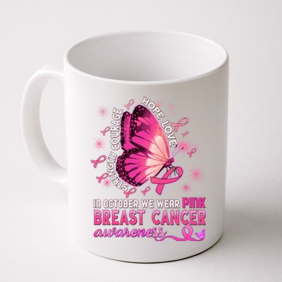 Breast Cancer Awareness In October Wear Pink Butterfly Gift Coffee Mug