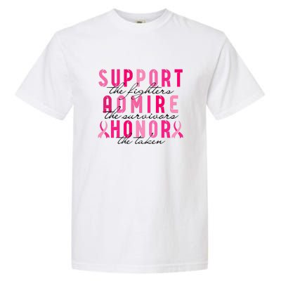 Breast Cancer Awareness Support Admire Honor Pink Ribbon Gift Garment-Dyed Heavyweight T-Shirt