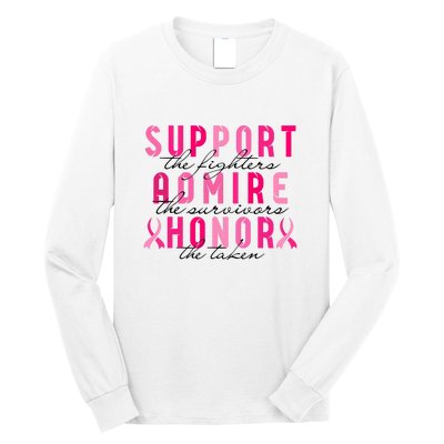 Breast Cancer Awareness Support Admire Honor Pink Ribbon Gift Long Sleeve Shirt