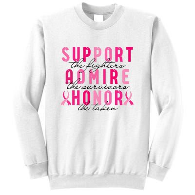 Breast Cancer Awareness Support Admire Honor Pink Ribbon Gift Sweatshirt