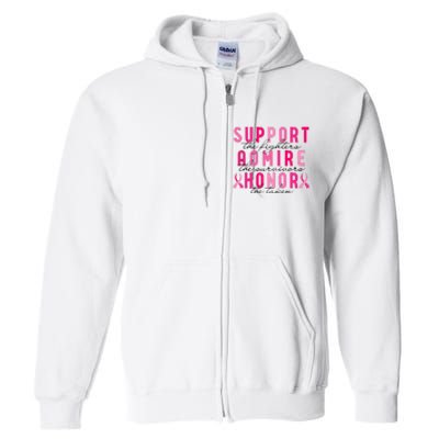 Breast Cancer Awareness Support Admire Honor Pink Ribbon Gift Full Zip Hoodie