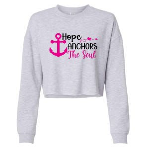 Breast Cancer Awareness Hope Anchors The Soul Cropped Pullover Crew