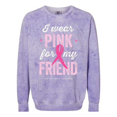 Breast Cancer Awareness s I Wear Pink for My Friend Colorblast Crewneck Sweatshirt