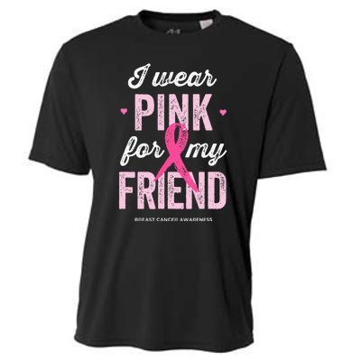 Breast Cancer Awareness s I Wear Pink for My Friend Cooling Performance Crew T-Shirt