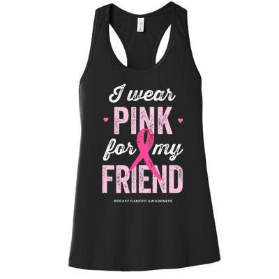 Breast Cancer Awareness s I Wear Pink for My Friend Women's Racerback Tank