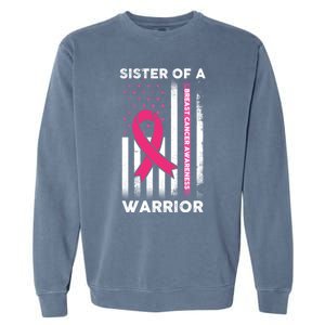 Breast Cancer Awareness Funny Gift Sister Of A Warrior Support Squad Gift Garment-Dyed Sweatshirt