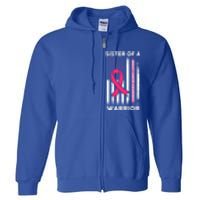 Breast Cancer Awareness Funny Gift Sister Of A Warrior Support Squad Gift Full Zip Hoodie