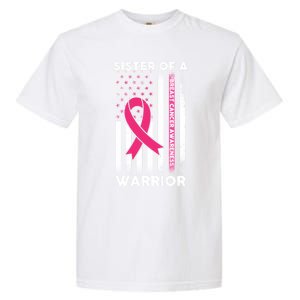 Breast Cancer Awareness Funny Gift Sister Of A Warrior Support Squad Gift Garment-Dyed Heavyweight T-Shirt