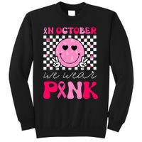 Breast Cancer Awareness In October We Wear Pink Sweatshirt