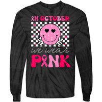 Breast Cancer Awareness In October We Wear Pink Tie-Dye Long Sleeve Shirt