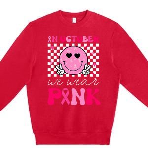 Breast Cancer Awareness In October We Wear Pink Premium Crewneck Sweatshirt