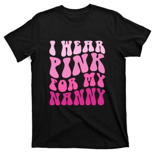 Breast Cancer Awareness Groovy I Wear Pink For My Nanny Family Matching Gift T-Shirt