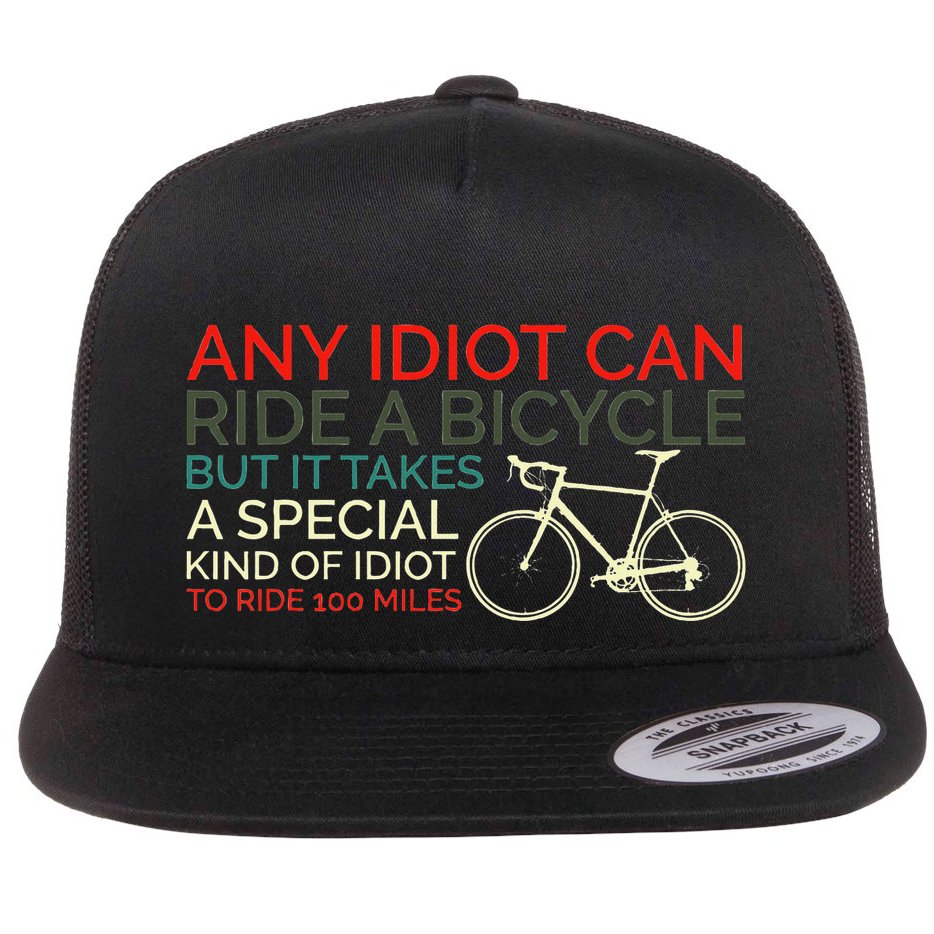 Bike Cyclist Any Idiot Can Ride A Bicycle Funny Flat Bill Trucker Hat
