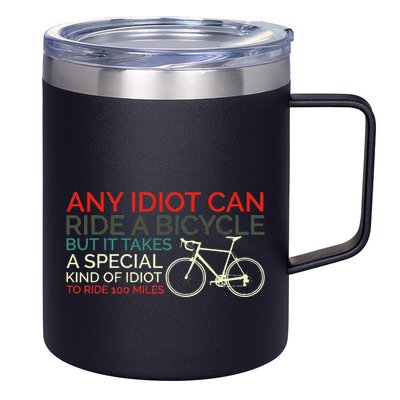 Bike Cyclist Any Idiot Can Ride A Bicycle Funny 12oz Stainless Steel Coffee Mug
