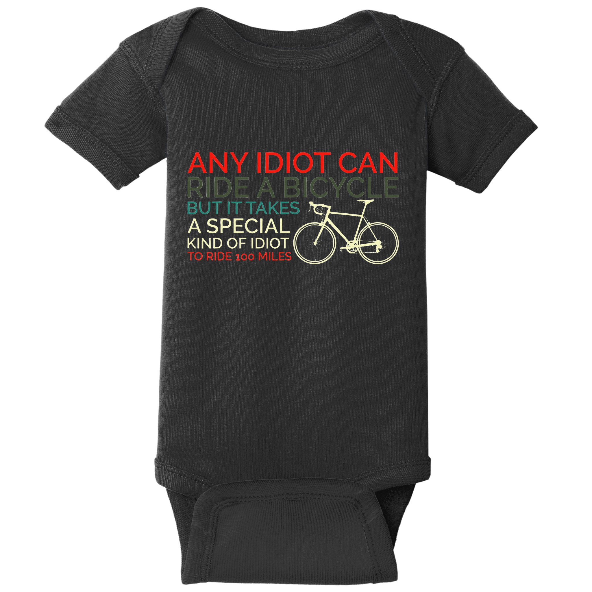 Bike Cyclist Any Idiot Can Ride A Bicycle Funny Baby Bodysuit
