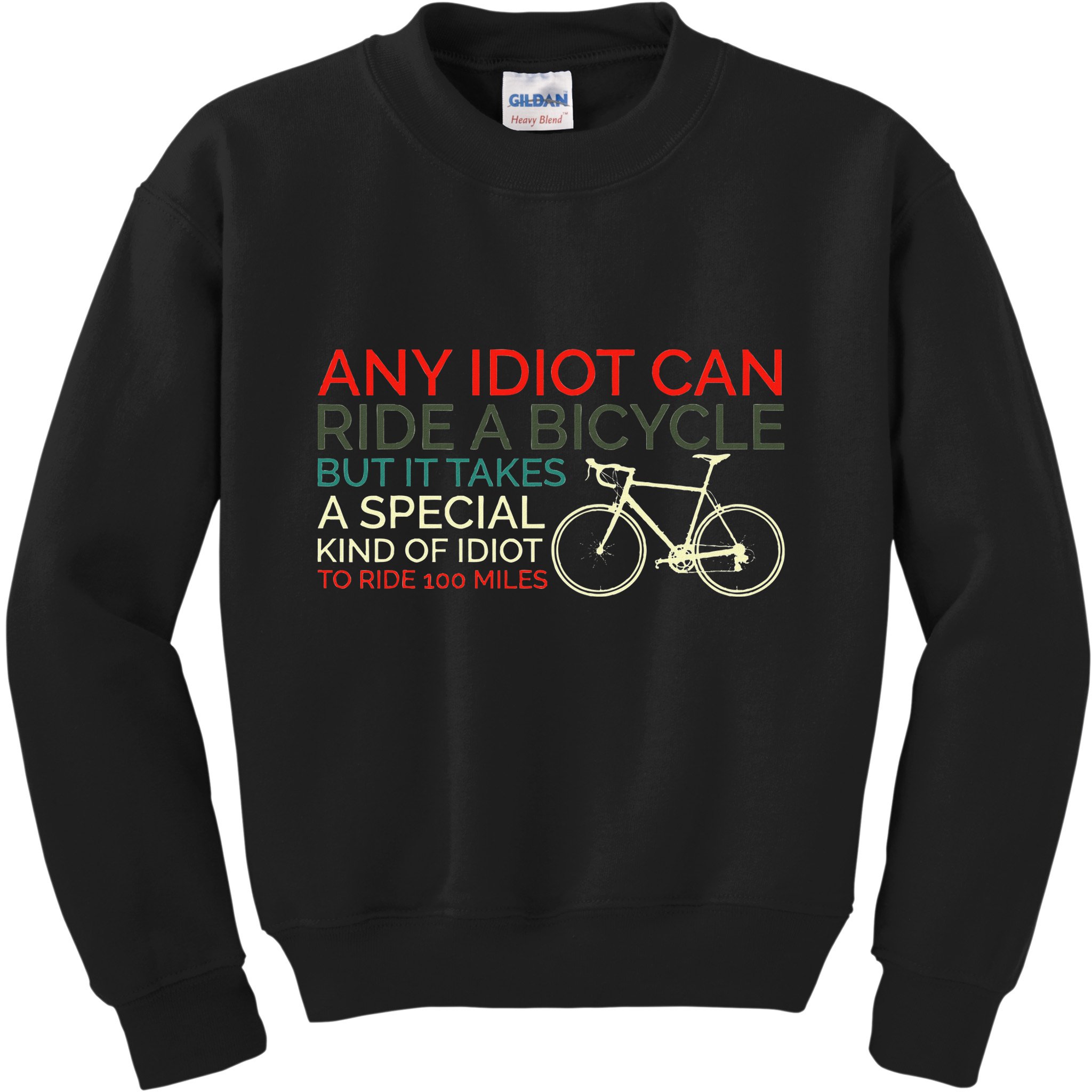 Bike Cyclist Any Idiot Can Ride A Bicycle Funny Kids Sweatshirt
