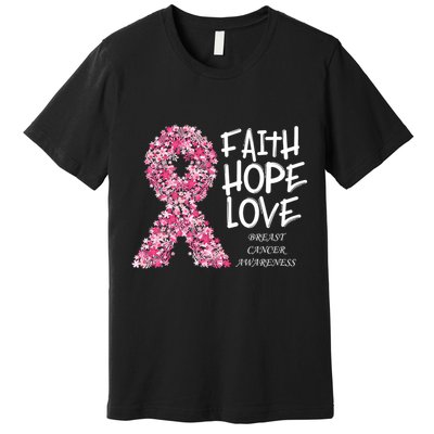 Breast Cancer Awareness Faith Love Hope Pink Ribbon Premium T-Shirt