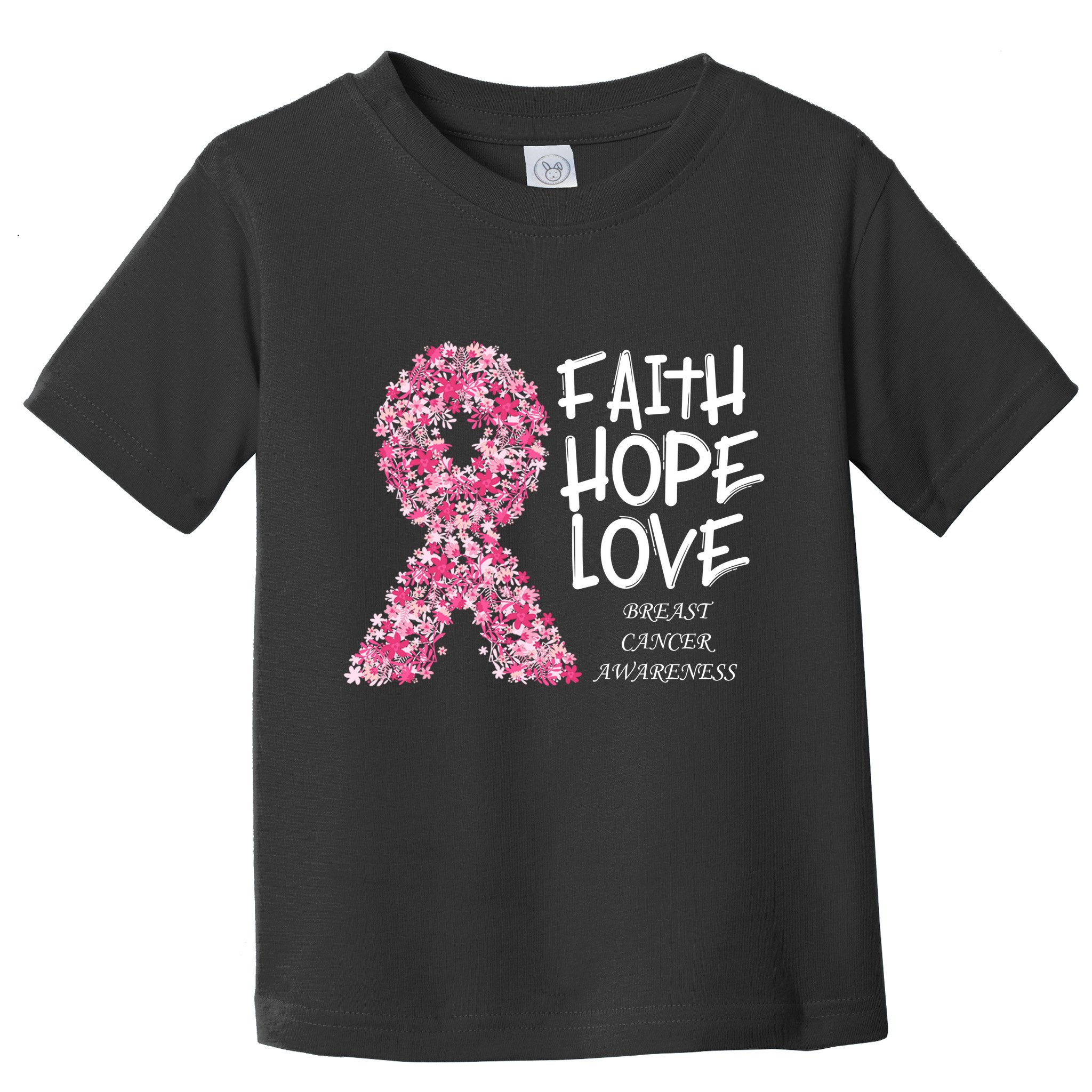 Breast Cancer Awareness Faith Love Hope Pink Ribbon Toddler T-Shirt