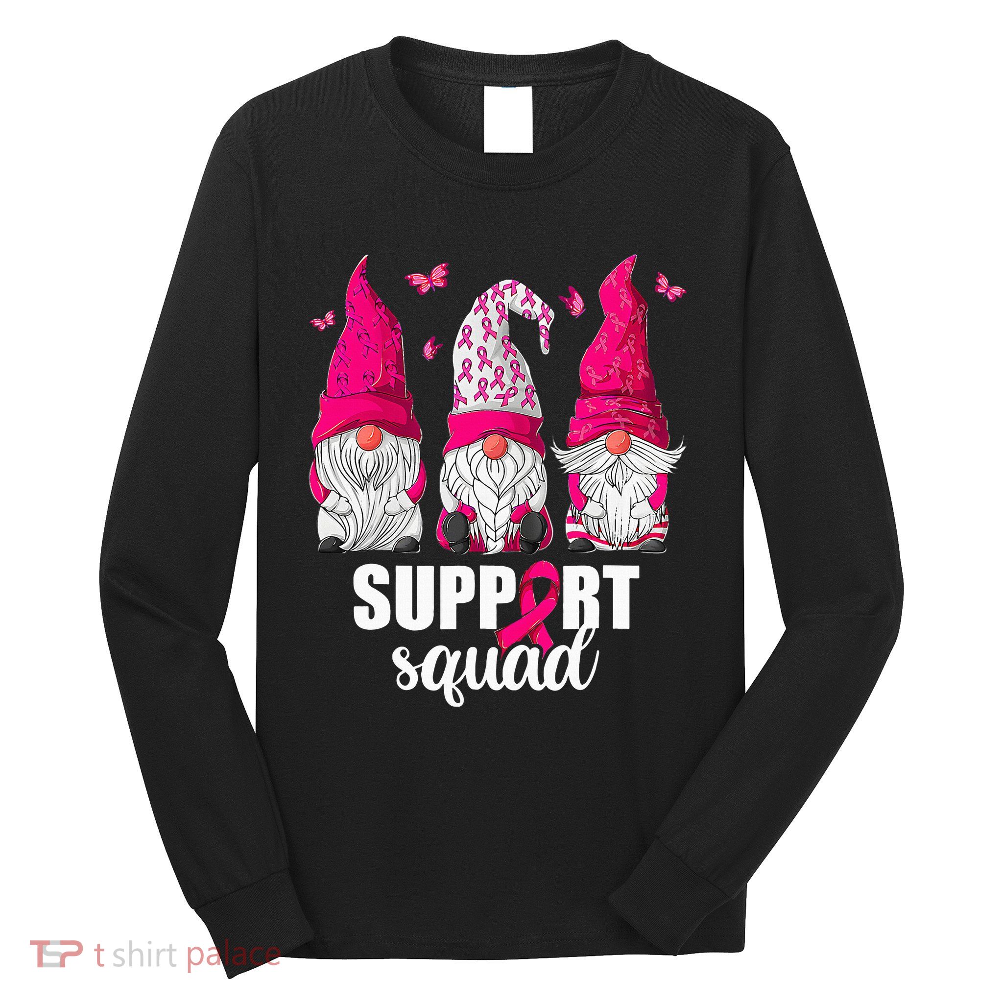 Breast Cancer Awareness For Gnomes Support Squad Long Sleeve Shirt