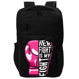 Breast Cancer Awareness Her Fight Is My Fight Boxing Glove Gift Impact Tech Backpack