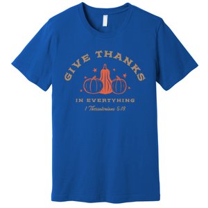 Boho Christian Autumn Give Thanks Pumpkins And Bible Verse Meaningful Gift Premium T-Shirt