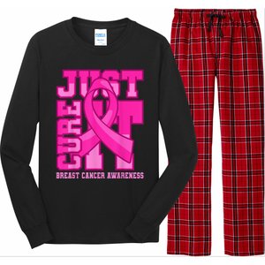 Breast Cancer Awareness Just Cure It Long Sleeve Pajama Set