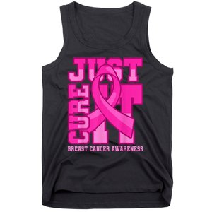 Breast Cancer Awareness Just Cure It Tank Top