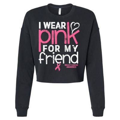 Breast Cancer Awareness Wear Pink Friend Breast Cancer Cropped Pullover Crew