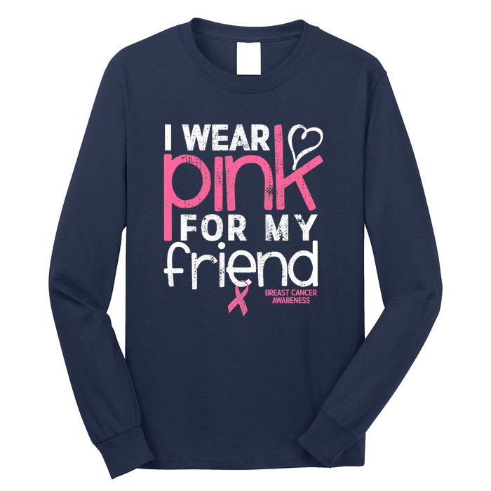 Breast Cancer Awareness Wear Pink Friend Breast Cancer Long Sleeve Shirt