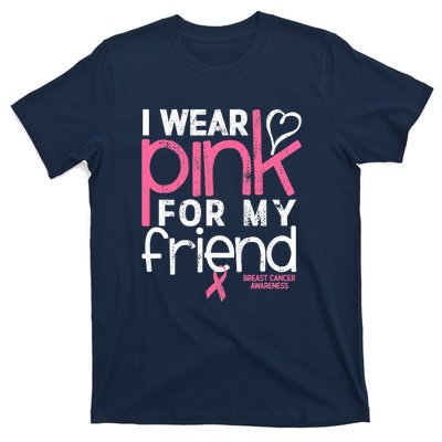 Breast Cancer Awareness Wear Pink Friend Breast Cancer T-Shirt