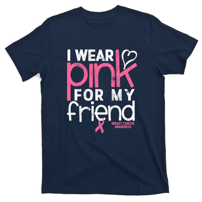 Breast Cancer Awareness Wear Pink Friend Breast Cancer T-Shirt