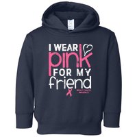 Breast Cancer Awareness Wear Pink Friend Breast Cancer Toddler Hoodie