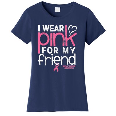 Breast Cancer Awareness Wear Pink Friend Breast Cancer Women's T-Shirt