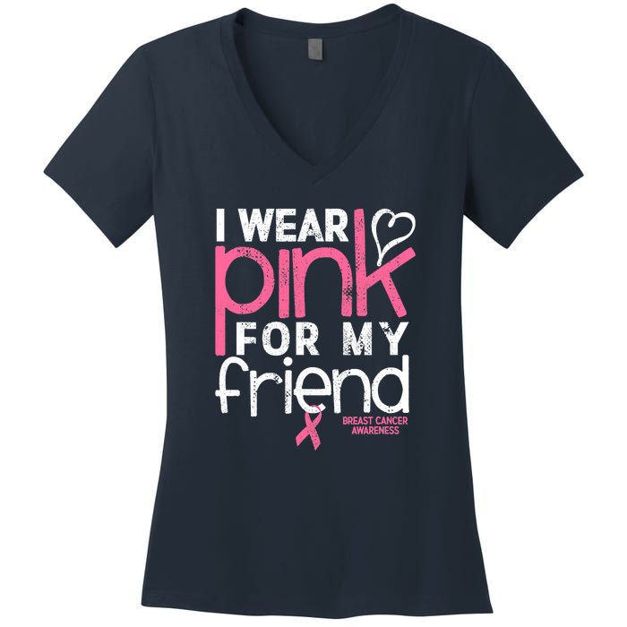 Breast Cancer Awareness Wear Pink Friend Breast Cancer Women's V-Neck T-Shirt