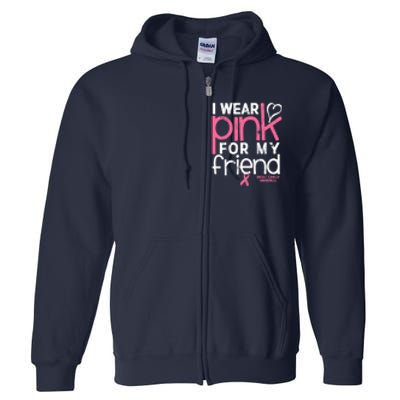 Breast Cancer Awareness Wear Pink Friend Breast Cancer Full Zip Hoodie