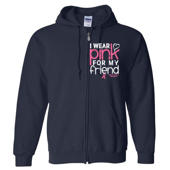 Breast Cancer Awareness Wear Pink Friend Breast Cancer Full Zip Hoodie