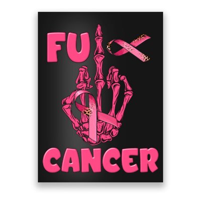 Breast Cancer Awareness Fu Cancer Skeleton Middle Finger Pink Ribbon Poster