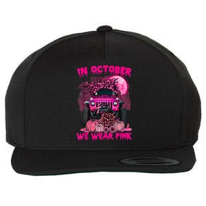 Breast Cancer Awareness In October We Wear Ribbon Truck Gift Wool Snapback Cap